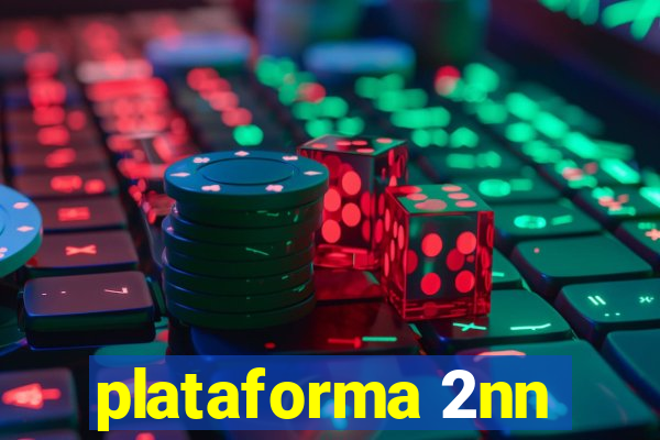 plataforma 2nn